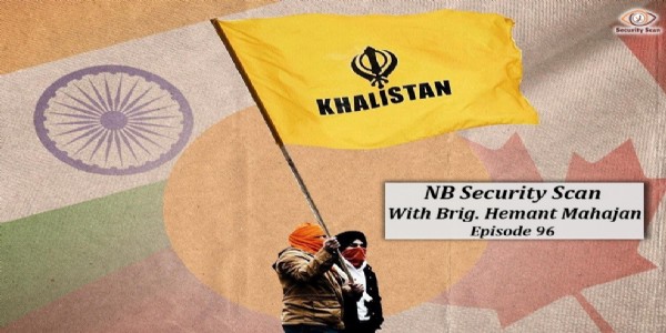 #SecurityScan 96: Khalistani Extremism, India-Maldives relations and much more