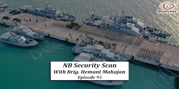 #SecurityScan 95 : China's Strategic Canal Project, the Ream Naval Base & much more